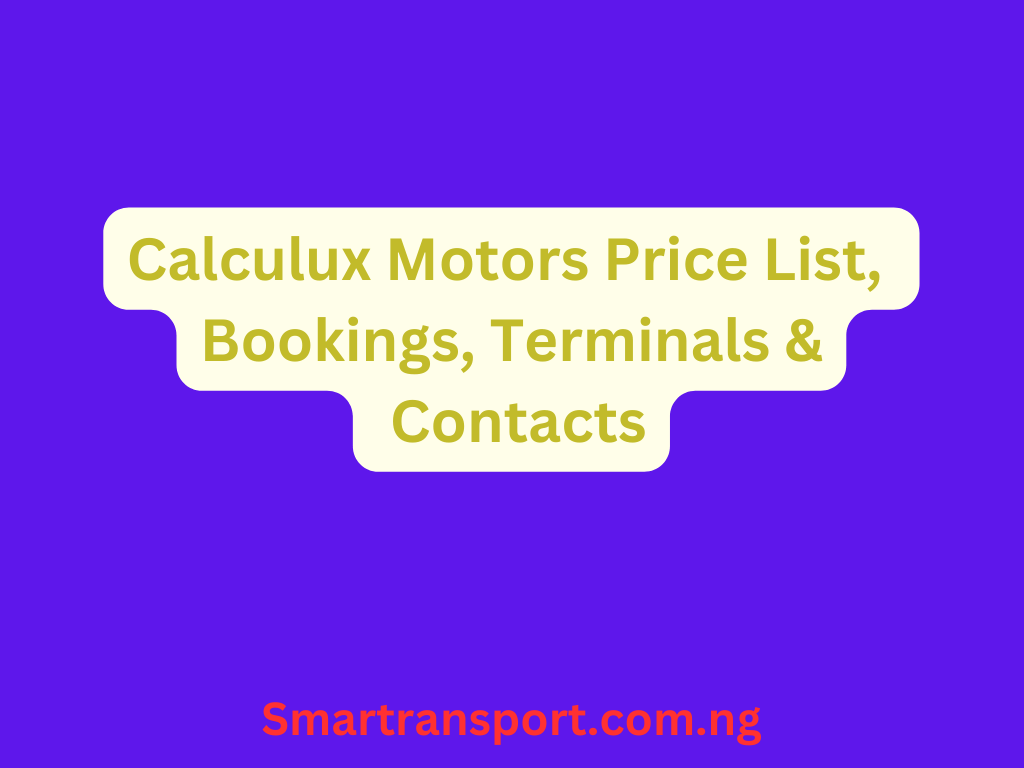 Calculux Motors Price List, Bookings, Terminals & Contacts