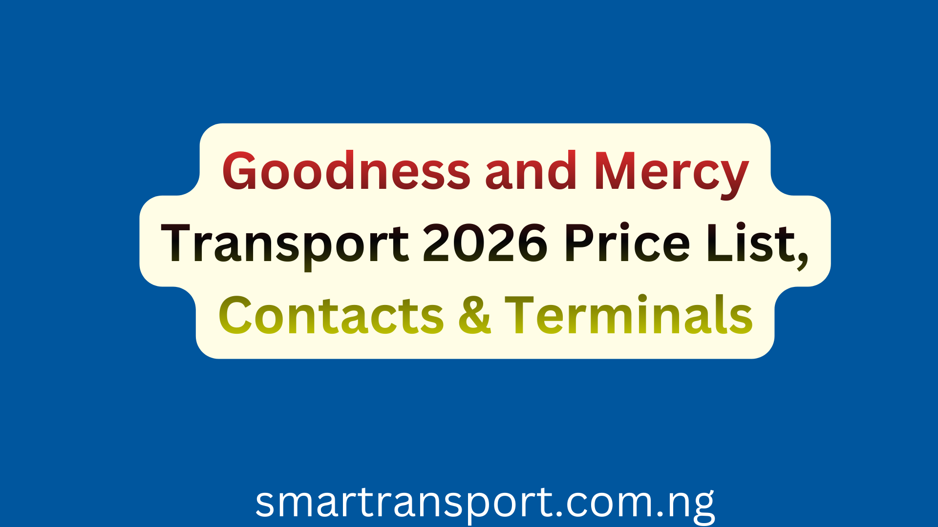 Goodness and Mercy Transport